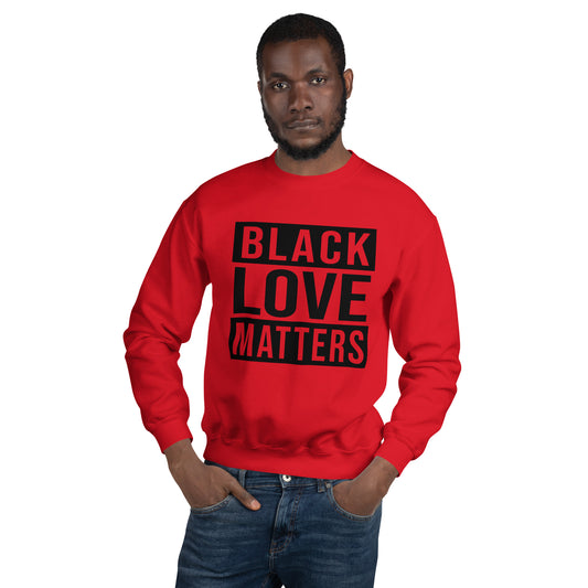 Black Love Matters - Unisex Sweatshirt