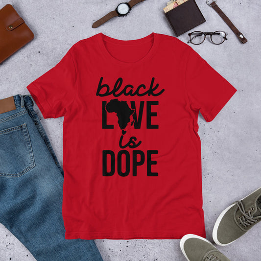 Black Love is Dope - Unisex Tee